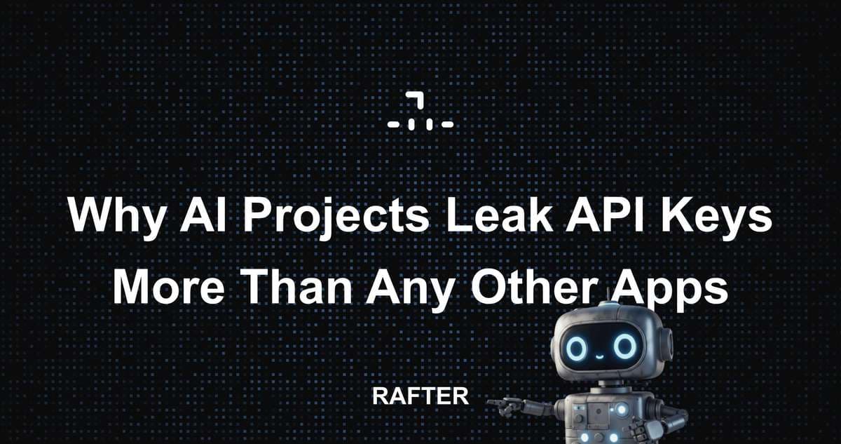 Why AI Projects Leak API Keys More Than Any Other Apps