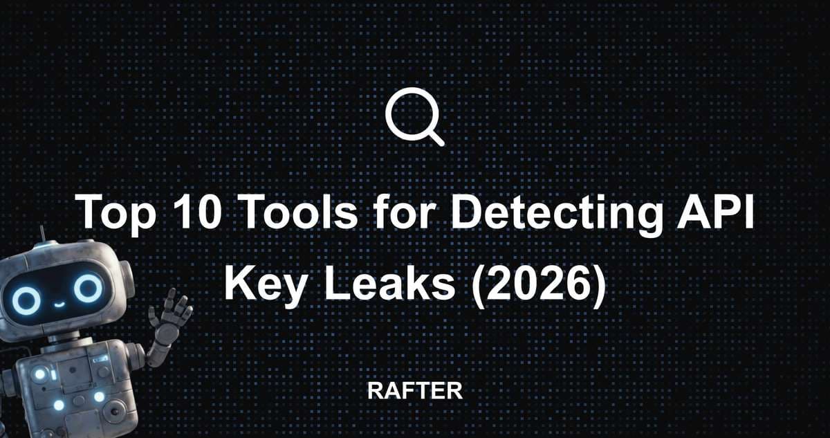 Top 10 Tools for Detecting API Key Leaks (2026)