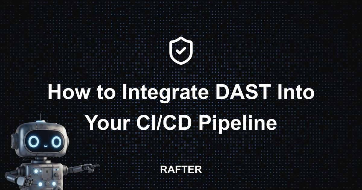How to Integrate DAST Into Your CI/CD Pipeline