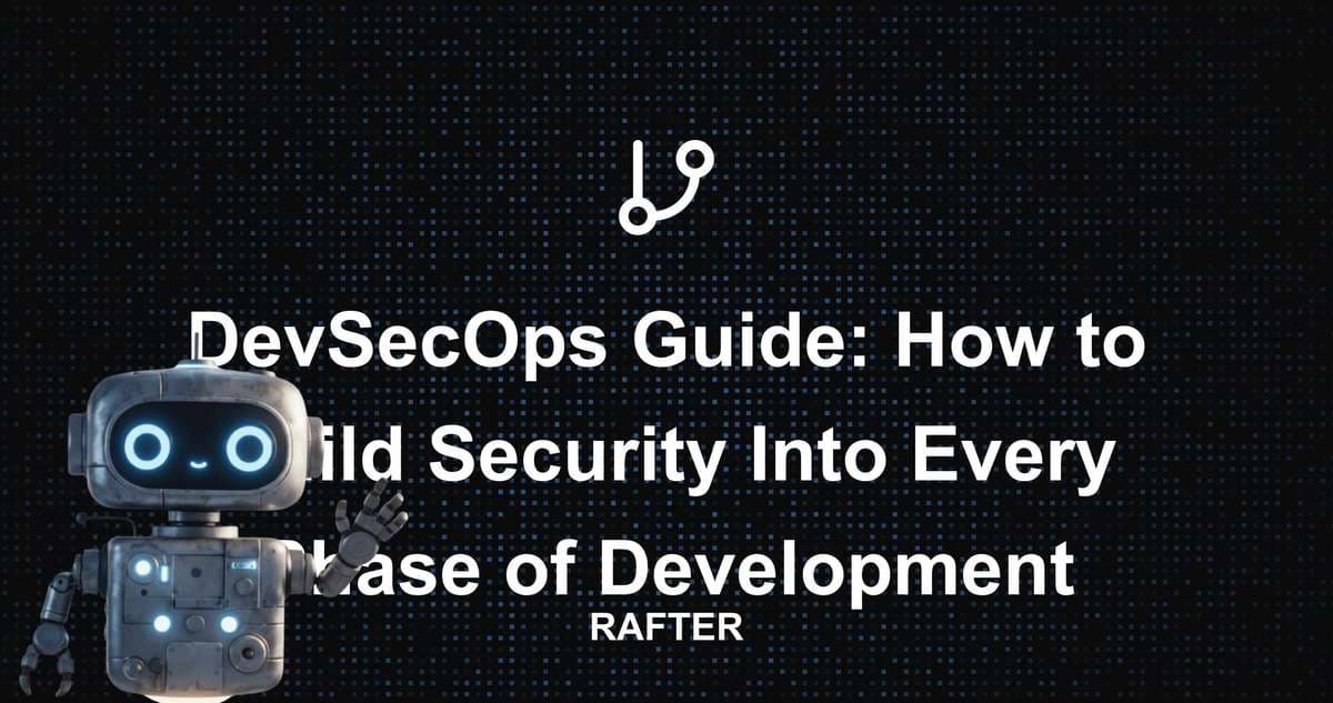 DevSecOps Guide: How to Build Security Into Every Phase of Development