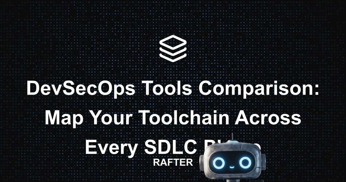 DevSecOps Tools Comparison: Map Your Toolchain Across Every SDLC Phase