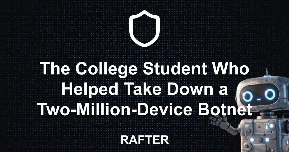 The College Student Who Helped Take Down a Two-Million-Device Botnet