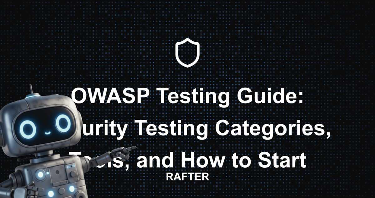OWASP Testing Guide: Security Testing Categories, Tools, and How to Start