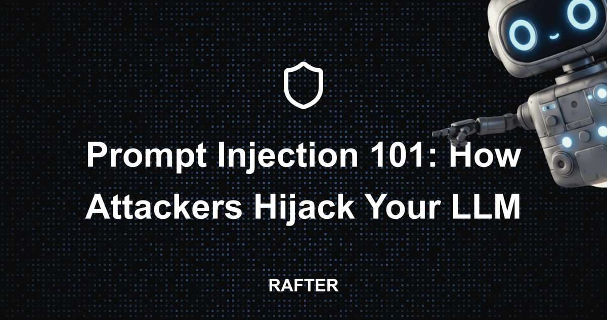 Prompt Injection 101: AI Security Guide to Hijacked LLMs