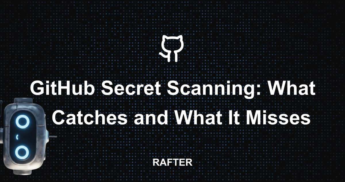 GitHub Secret Scanning: What It Catches and What It Misses