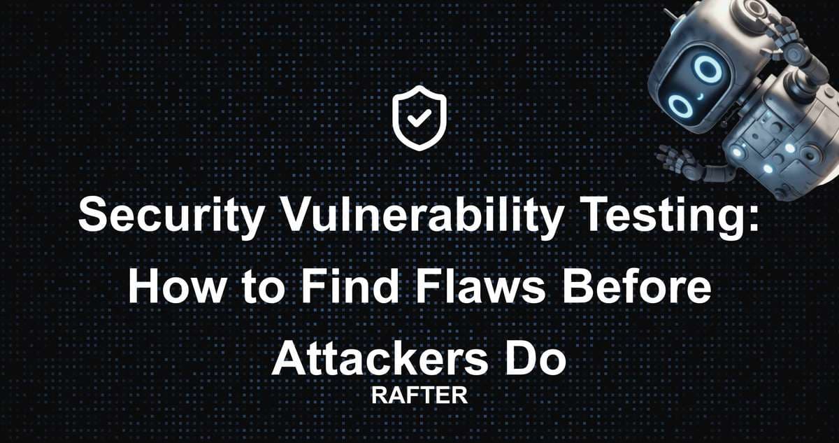 Security Testing: Find Vulnerabilities Before Attackers Do