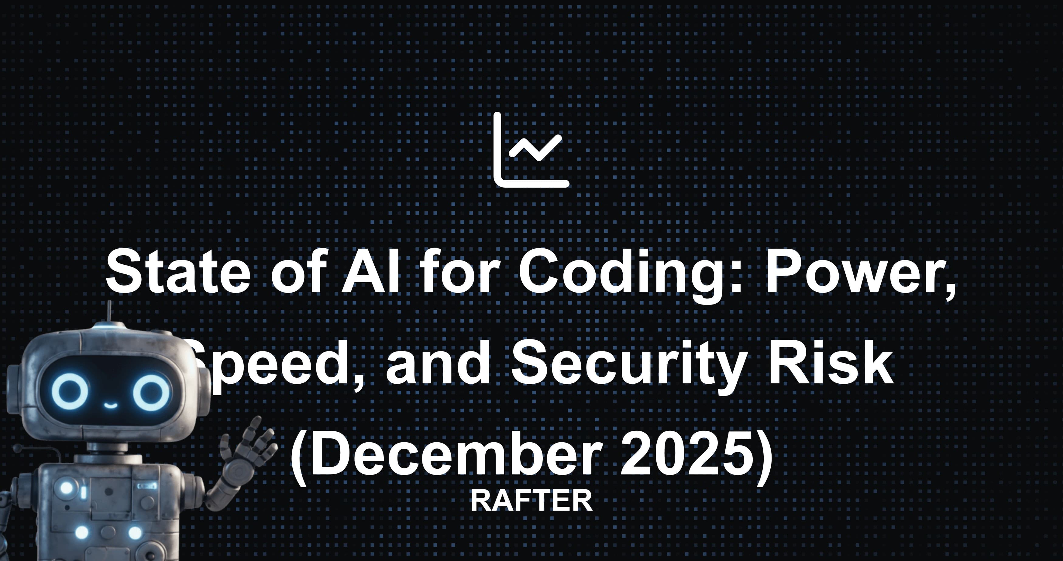 State of AI for Coding: Power, Speed, and Security Risk (January 2026)