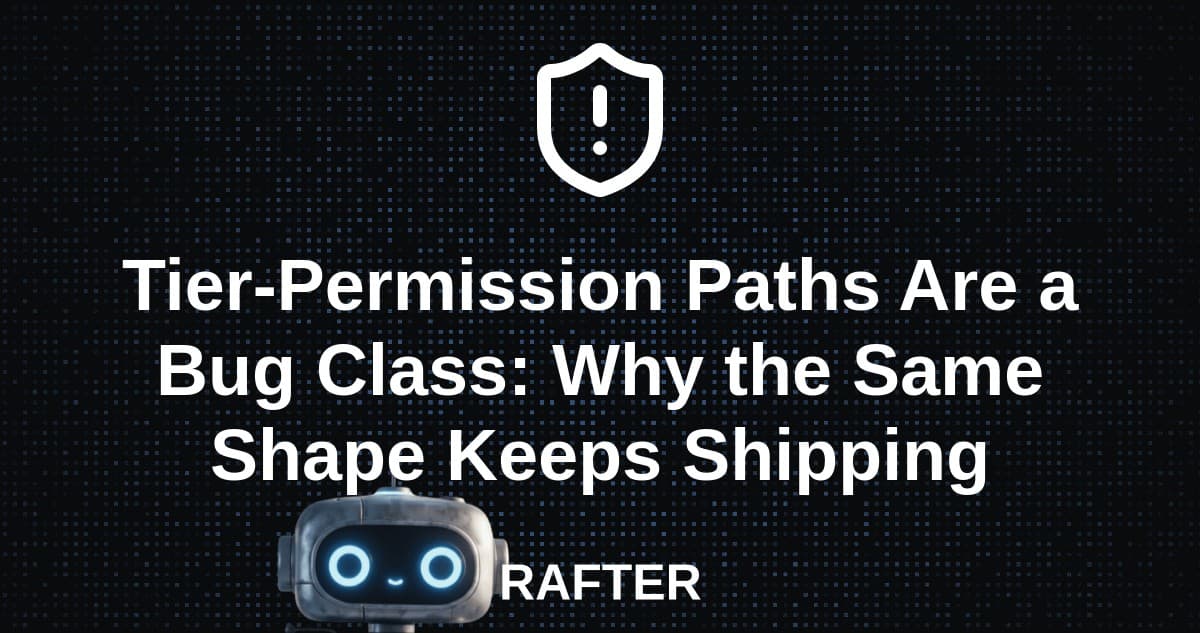 Tier-Permission Paths Are a Bug Class: Why the Same Shape Keeps Shipping