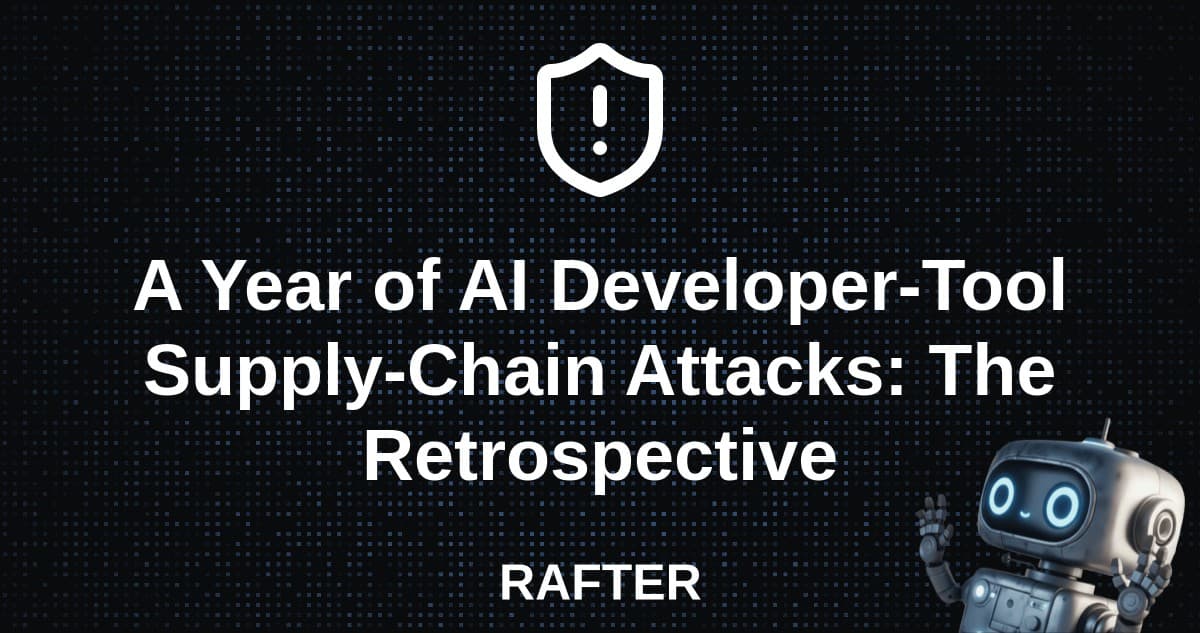 A Year of AI Developer-Tool Supply-Chain Attacks: The Retrospective