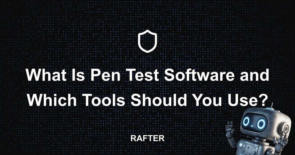Pen Testing Example Code Rafter - What Is Pen Test Software and Which Tools Should You Use?